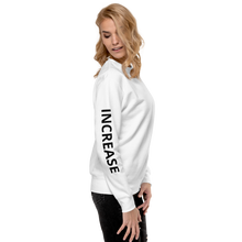 Load image into Gallery viewer, INCREASE SLEEVE White Unisex Premium Sweatshirt